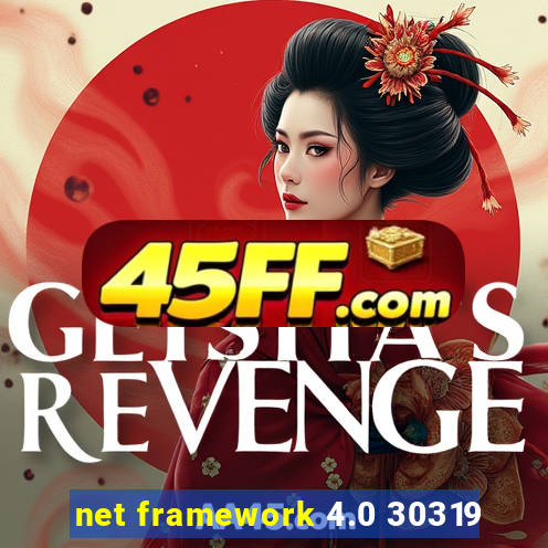 net framework 4.0 30319